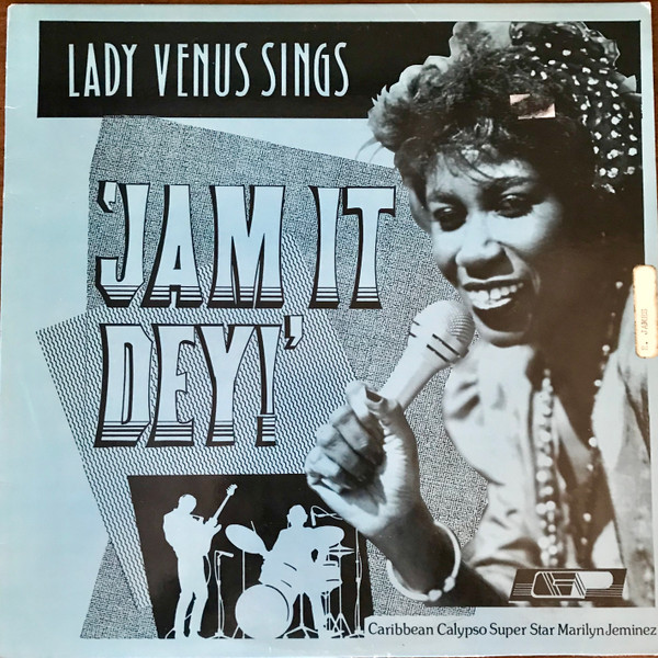 Jam It Dey! by Lady Venus
