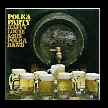Polka Party by Happy Louie And His Polka Band