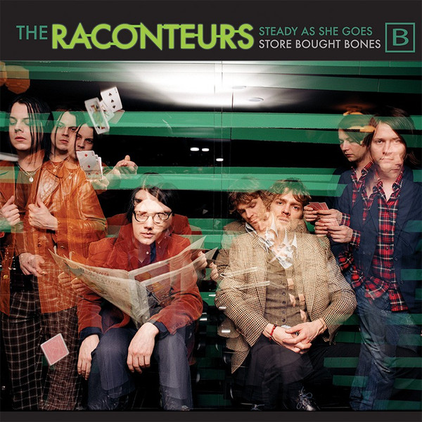Steady, As She Goes / Store Bought Bones by The Raconteurs