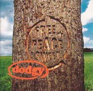 Free Peace Sweet by Dodgy physical vinyl pressing cover artwork on VinVibe