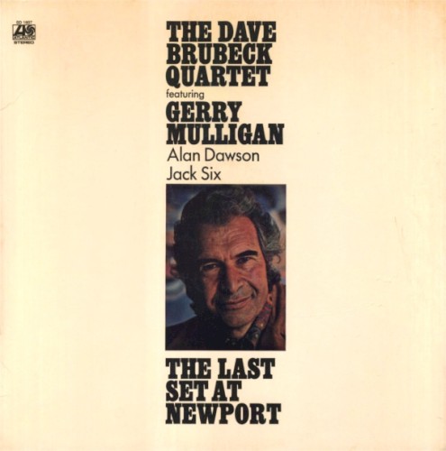 The Last Set At Newport by The Dave Brubeck Quartet