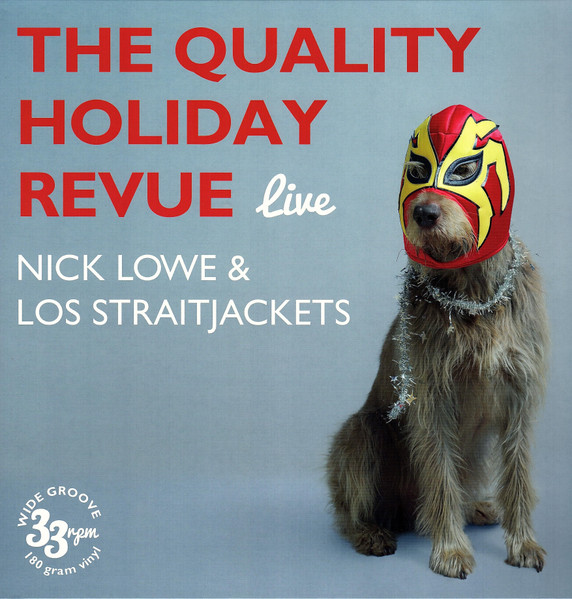 The Quality Holiday Revue Live by Nick Lowe