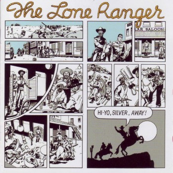 Hi-Yo, Silver, Away! by Lone Ranger