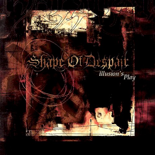 Illusion's Play by Shape Of Despair