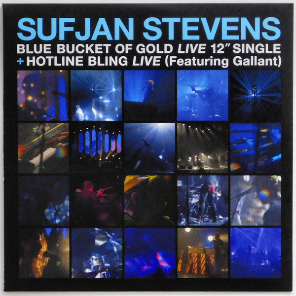 Blue Bucket Of Gold (Live) / Hotline Bling (Live) by Sufjan Stevens