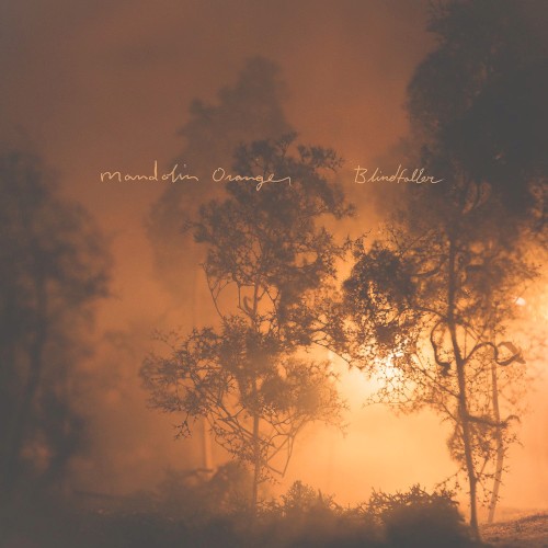 Blindfaller by Mandolin Orange