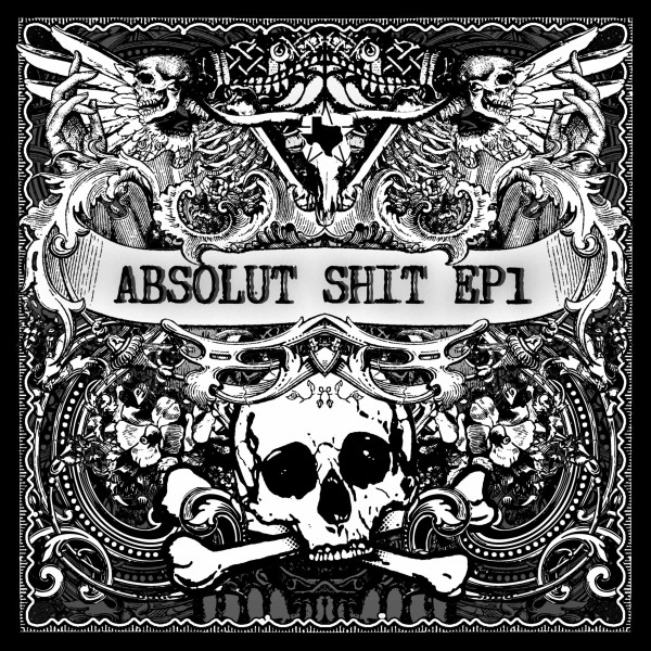 Absolut Shit EP 1 by Various