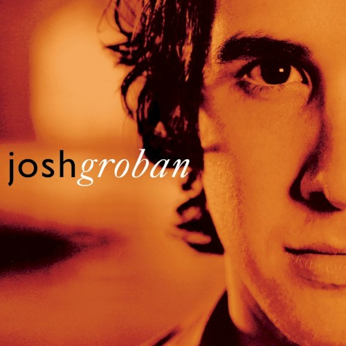 Closer by Josh Groban