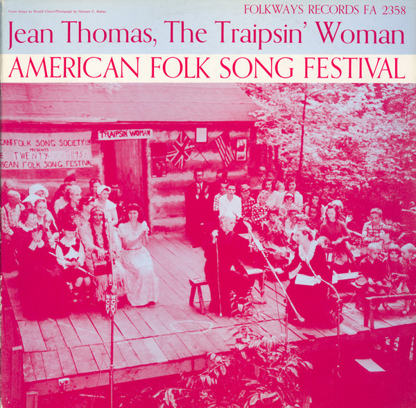 American Folk Song Festival: Jean Thomas, The Traipsin' Woman by Various