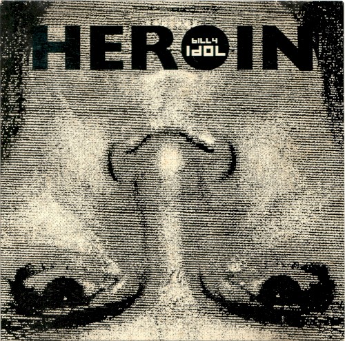 Heroin by Billy Idol