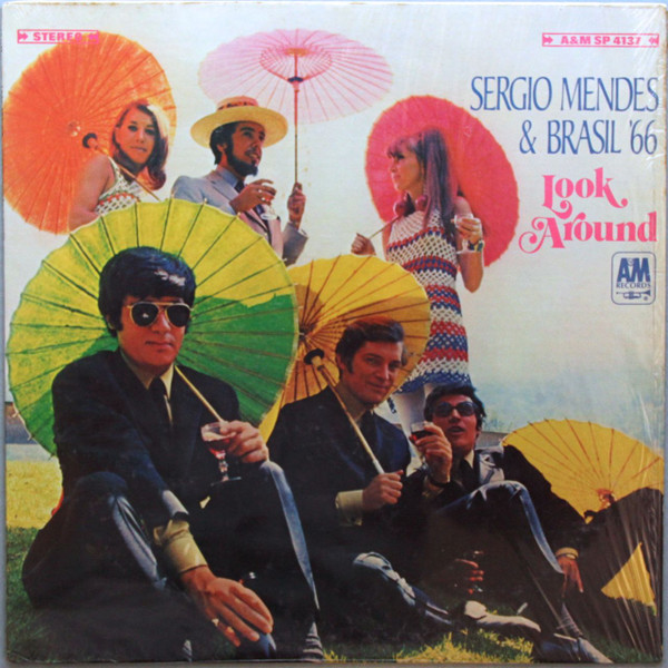 Look Around by Sérgio Mendes & Brasil '66