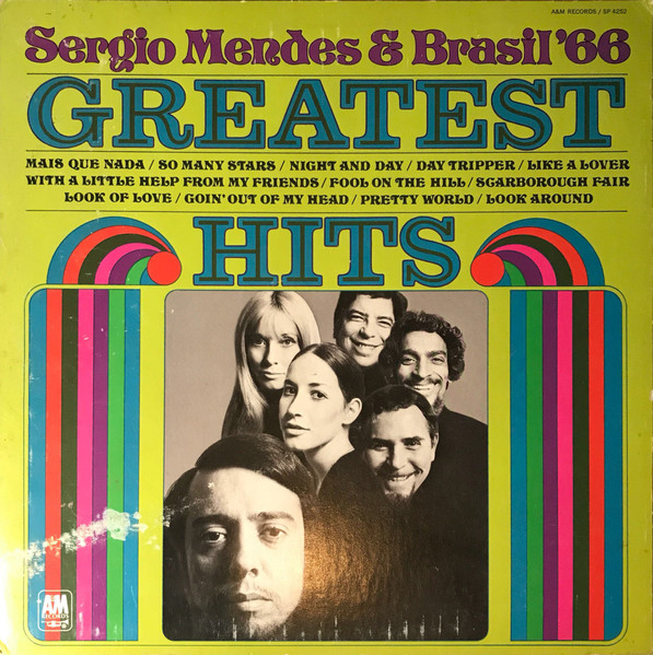 Greatest Hits by Sérgio Mendes &amp; Brasil '66