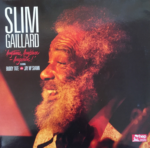Anytime, Anyplace, Anywhere! by Slim Gaillard