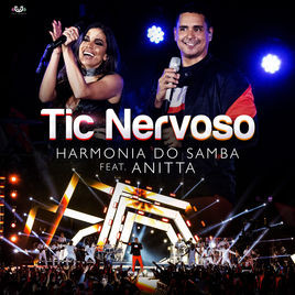Tic Nervoso by Harmonia Do Samba, Anitta