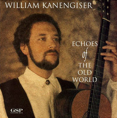 Echoes Of The Old World by William Kanengiser