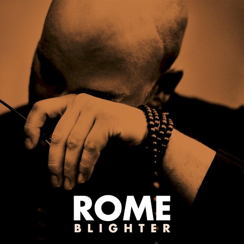 Blighter by Rome