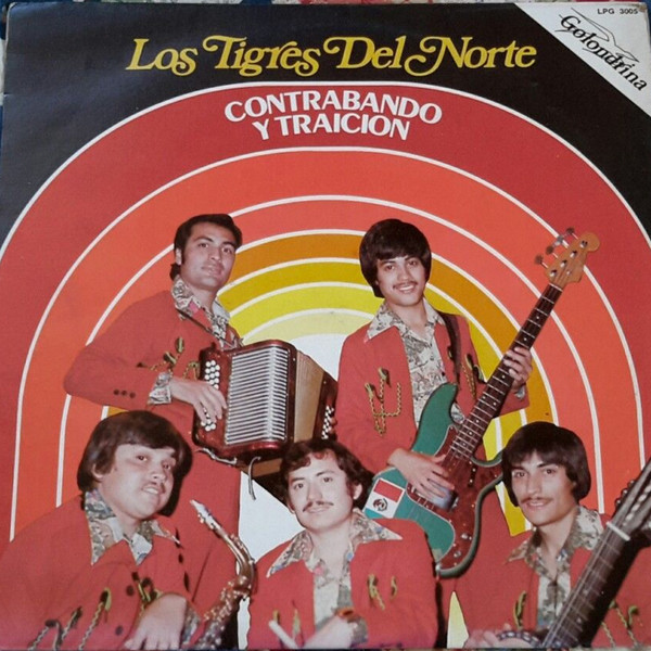 Contrabando Y Traicion by Los Tigres Del Norte