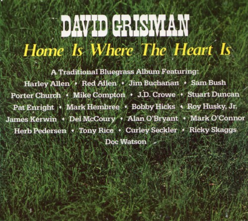 Home Is Where The Heart Is by David Grisman
