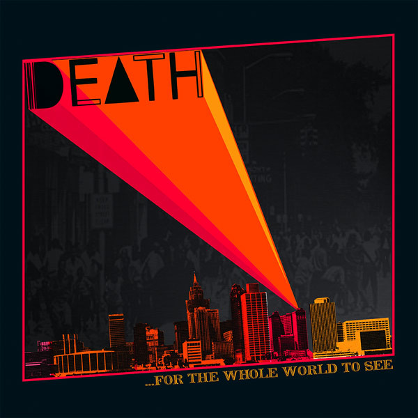 ...For The Whole World To See by Death