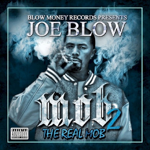 M.O.B. 2 (The Real Mob) by Joe Blow