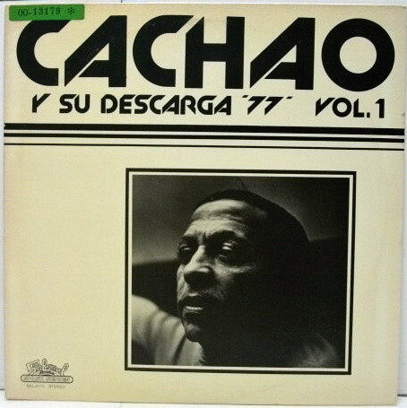 Cachao Y Su Descarga '77' Vol. 1 by Cachao