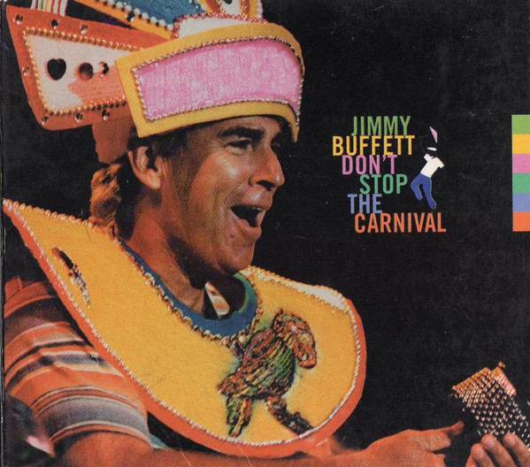 Don't Stop The Carnival by Jimmy Buffett