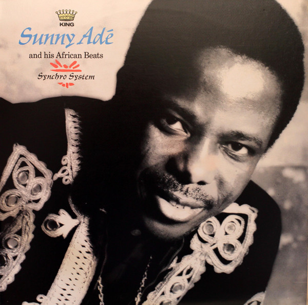Synchro System by King Sunny Ade &amp; His African Beats