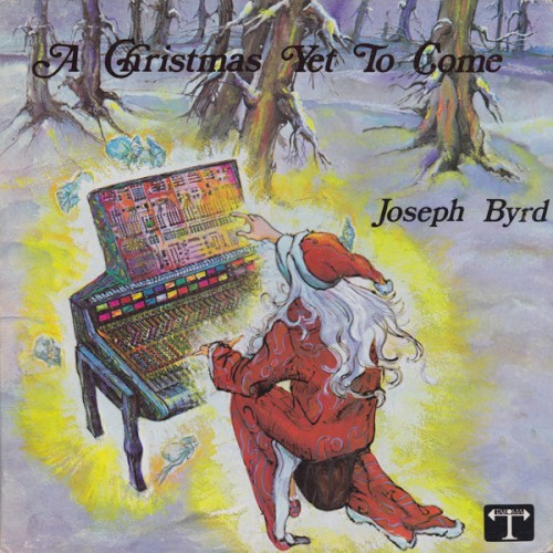 A Christmas Yet To Come by Joseph Byrd