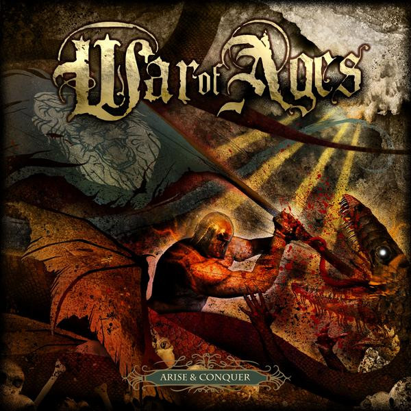 Arise &amp; Conquer by War Of Ages