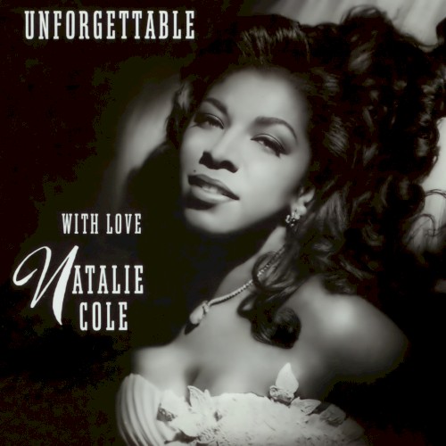 Unforgettable With Love by Natalie Cole