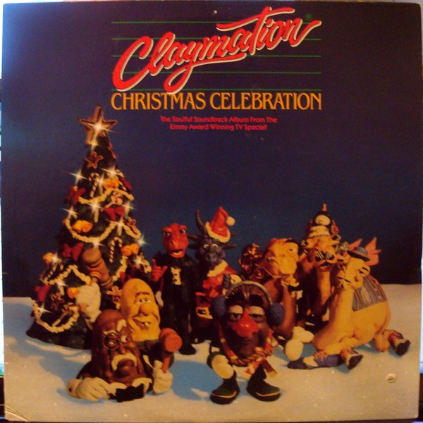 Claymation Christmas Celebration - The Soulful Soundtrack Album From The Emmy Award Winning TV Special! by Various