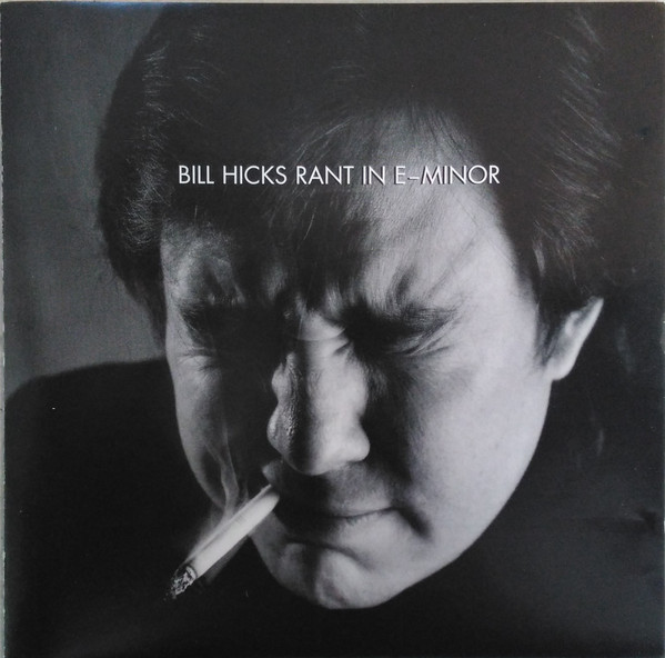 Rant In E-Minor by Bill Hicks