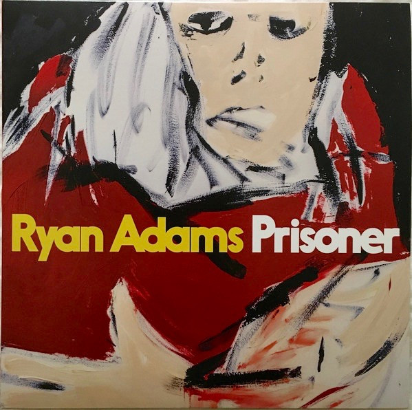 Prisoner by Ryan Adams
