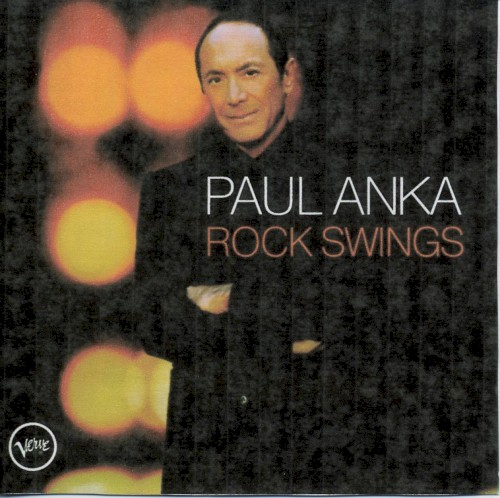 Rock Swings by Paul Anka