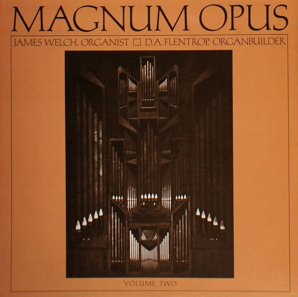 Magnum Opus Volume Two by James B. Welch