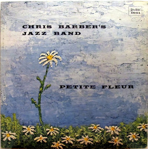 Petite Fleur by Chris Barber's Jazz Band