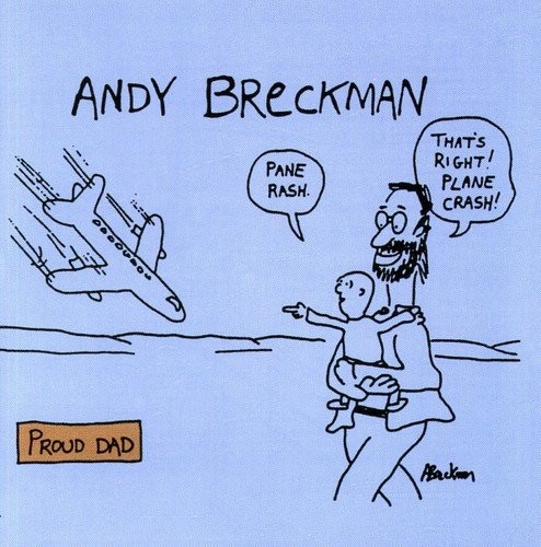 Proud Dad by Andy Breckman