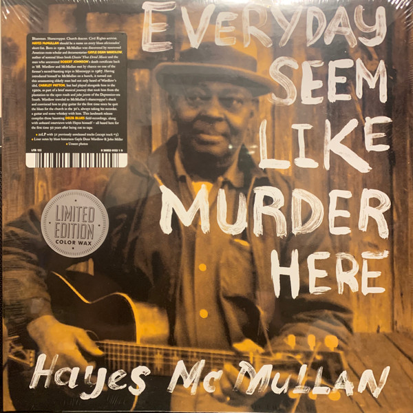 Everyday Seem Like Murder Here by Hayes McMullan