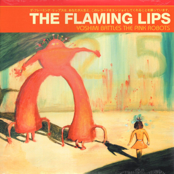 Yoshimi Battles The Pink Robots by The Flaming Lips