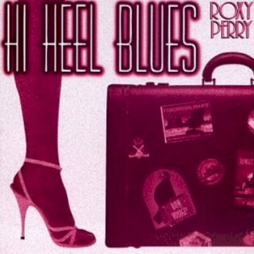 Hi-Heel Blues by Roxy Perry