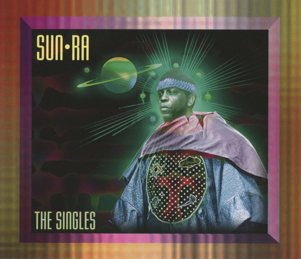 The Singles by Sun Ra