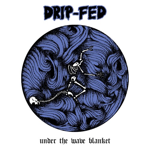 Under The Wave Blanket by Drip-Fed