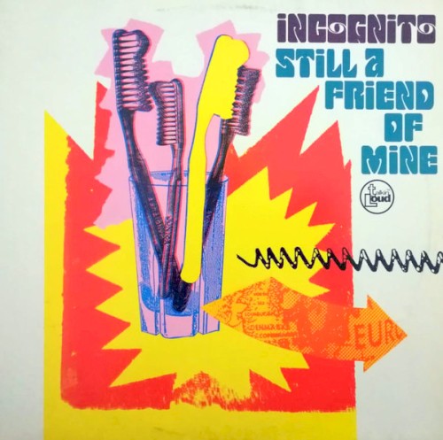 Still A Friend Of Mine by Incognito