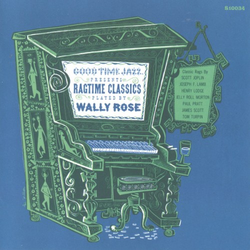 Ragtime Classics by Wally Rose