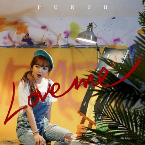 Love Me by Punch