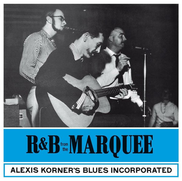 R &amp; B From The Marquee by Blues Incorporated