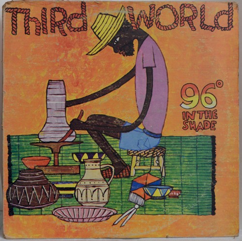 96° In The Shade by Third World