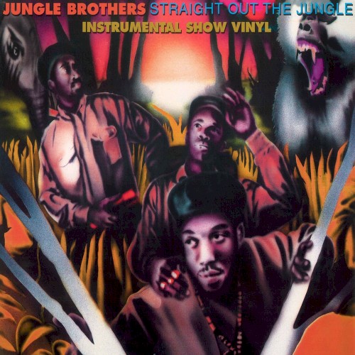 Straight Out The Jungle by Jungle Brothers