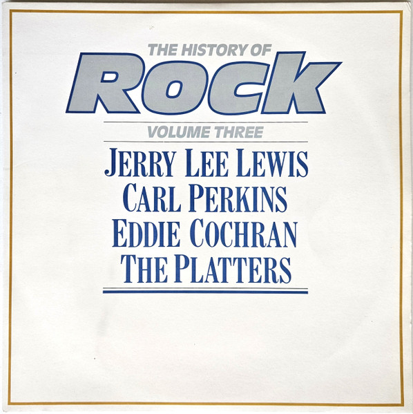 The History Of Rock (Volume Three) by Jerry Lee Lewis