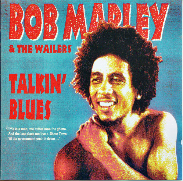 Talkin' Blues by Bob Marley &amp; The Wailers